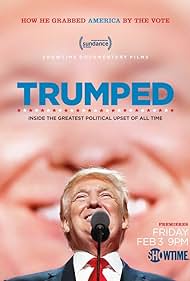Trumped: Inside the Greatest Political Upset of All Time (2017) watch-Trumped: Inside the Greatest Political Upset of All Time (2017)