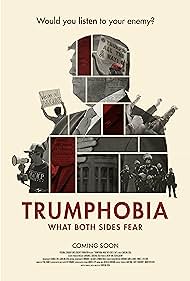 Trumphobia: What Both Sides Fear (2020) watch-Trumphobia: What Both Sides Fear (2020)