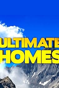 watch-Ultimate Homes (2015)