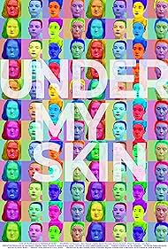Under My Skin (2021) watch-Under My Skin (2021)