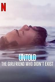 watch-Untold: The Girlfriend Who Didn't Exist (2022)