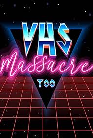 VHS Massacre Too (2020) watch-VHS Massacre Too (2020)