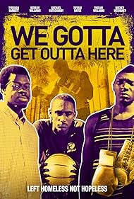 We Gotta Get Out of Here (2019) watch-We Gotta Get Out of Here (2019)