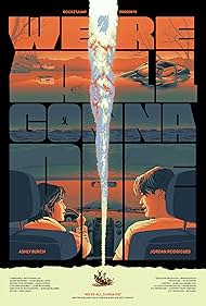 We're All Gonna Die (2025) watch-We're All Gonna Die (2025)