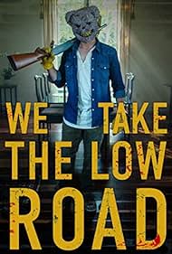 watch-We Take the Low Road (2019)