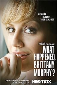 What Happened, Brittany Murphy? (2021) watch-What Happened, Brittany Murphy? (2021)