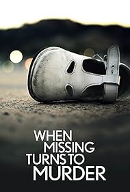 When Missing Turns to Murder (2019) watch-When Missing Turns to Murder (2019)