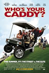 Who's Your Caddy? (2007) watch-Who's Your Caddy? (2007)