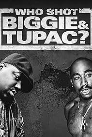 watch-Who Shot Biggie & Tupac? (2017)