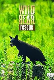 watch-Wild Bear Rescue (2017)