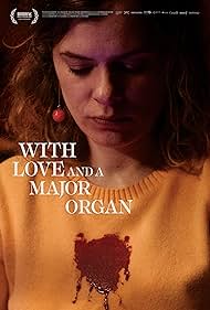 watch-With Love and a Major Organ (2023)