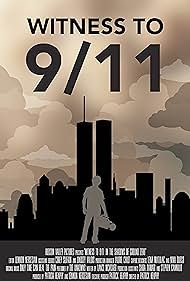 Witness to 9/11: In the Shadows of Ground Zero (2020) watch-Witness to 9/11: In the Shadows of Ground Zero (2020)