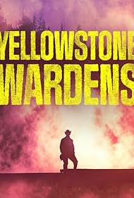 watch-Yellowstone Wardens (2023)