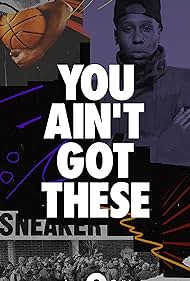 watch-You Ain't Got These (2020)