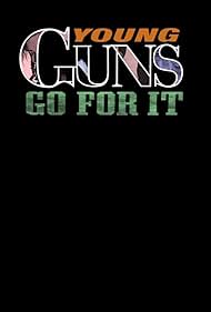 watch-Young Guns Go For It (1999)