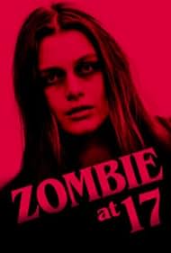 watch-Zombie at 17 (2018)